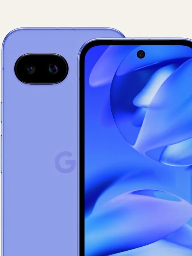 Google Pixel 9a लॉन्च: नया स्मार्टफोन, 5 बेहतरीन फीचर्स के साथ